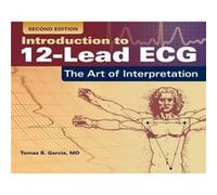Introduction To 12-Lead Ecg: The Art Of Interpretation (Paperback) Tomas B Garcia, (Auteur)