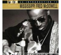 Mcdowell, Mississippi Fre – Introduction To -16tr