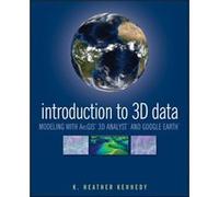 Introduction to 3D Data by Kennedy & Heather GIS Planner in the Community Development Department of Contra Costa County & CA Heather Kennedy (Auteur)