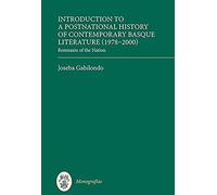 Introduction To A Postnational History Of Contemporary Basque Literature (1978-2000)