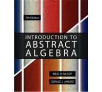 Introduction To Abstract Algebra, 7th Edition
