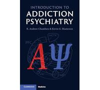 Introduction to Addiction Psychiatry – Cambridge University Press