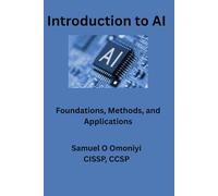 Introduction to AI: Foundations, Methods, and Applications