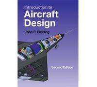 Introduction To Aircraft Design, Second Edition