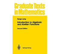 Introduction aux fonctions algébriques et abéliennes – Springer Verlag