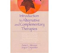 Introduction to Alternative and Complementary Therapies, Haworth Practical Practice in Mental Health Anne L. Storizer (Auteur)