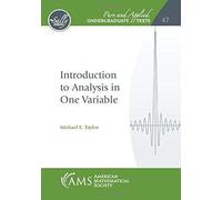 Introduction To Analysis In One Variable
