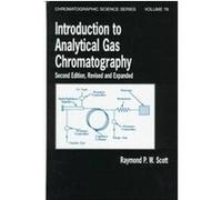 Introduction to Analytical Gas Chromatography, Chromatographic Science Series John A. Perry, Raymond P.W. Scott (Auteur)