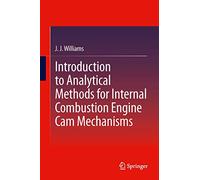 Introduction to Analytical Methods for Internal Combustion Engine Cam Mechanisms