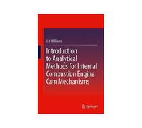 Introduction To Analytical Methods For Internal Combustion Engine Cam Mechanisms
