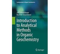 Introduction To Analytical Methods In Organic Geochemistry