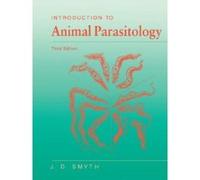 Introduction to Animal Parasitology Derek Wakelin, J.D. Smyth (Auteur)