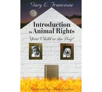 Introduction To Animal Rights: Your Child Or The Dog?