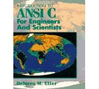 Introduction to ANSI C for Engineers and Scientists