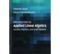 Introduction to Applied Linear Algebra: Vectors, Matrices, and Least Squares - [Version Originale] Inconnu (Auteur)