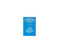 Introduction To Applied Mathematics For Environmental Science