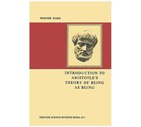 Introduction To Aristotle's Theory Of Being As Being