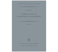 Introduction To Astronomical Photometry