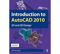 [(Introduction to AutoCAD 2010: 2D and 3D Design )] [Author: Alf Yarwood] [Aug-2009]