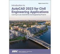 Introduction To Autocad 2023 For Civil Engineering Applications