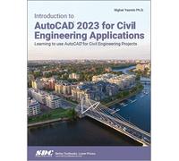 Introduction To Autocad 2023 For Civil Engineering Applications