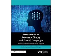 Introduction to Automata Theory and Formal Languages A Logic Building and Problem-solving Approach - Amol M. Jagtap - Chapman and Hall/CRC - ebook (ePub) - Livre