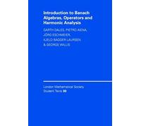 Introduction To Banach Algebras, Operators, And Harmonic Analysis