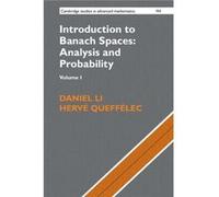 Introduction To Banach Spaces Analysis & Daniel Li, Herve Queffelec, Daniele Gibbons, Greg Gibbons (Auteur)