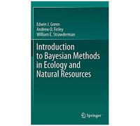 Introduction To Bayesian Methods In Ecology And Natural Resources