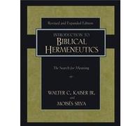 Introduction to Biblical Hermeneutics by Moises Silva Moises Silva, Walter C. Kaiser (Auteur)