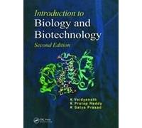 Introduction To Biology And Biotechnology, Second Edition