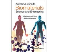 Introduction To Biomaterials Science And Engineering, An