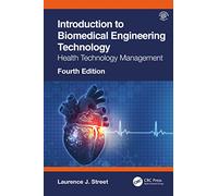 Introduction to Biomedical Engineering Technology: Health Technology Management