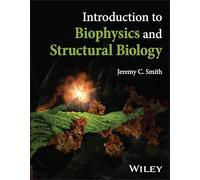 Introduction to Biophysics and Structural Biology