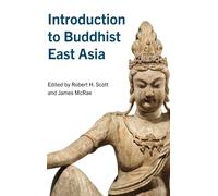 Introduction To Buddhist East Asia