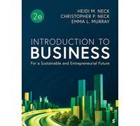 Introduction to Business For a Sustainable and Entrepreneurial Future - Heidi M. Neck - SAGE Publications, Inc - ebook (ePub) - Livre