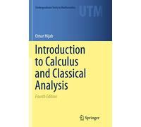 Introduction to Calculus and Classical Analysis – Springer Verlag