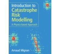 Introduction To Catastrophe Risk Modelling