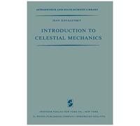 Introduction To Celestial Mechanics
