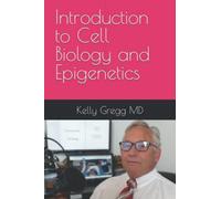 Introduction To Cell Biology And Epigenetics