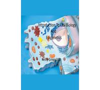 Introduction To Cell Biology And Epigenetics