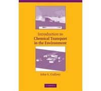Introduction to Chemical Transport in the Environment - John S. University of Minnesota Gulliver - Cambridge University Press - Livre en Anglais - Paperba John S. University of Minnesota GulliverJohn