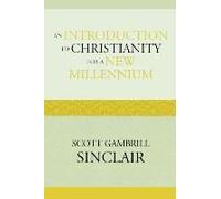 Introduction To Christianity For A New Millennium