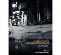 Introduction to Cinematic Storytelling: From Hollywood Illusion to Avant-Garde Challengers