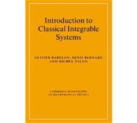 Introduction to Classical Integrable Systems, Cambridge Monographs on Mathematical Physics Denis Bernard, Michel Talon, Olivier Babelon (Auteur)