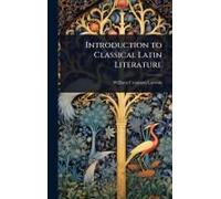Introduction To Classical Latin Literature