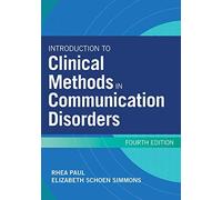 Introduction To Clinical Methods In Communication Disorders