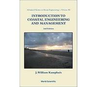 Introduction to Coastal Engineering and Management, Advanced Series on Ocean Engineering J. William Kamphuis (Auteur)