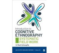Introduction to Cognitive Ethnography and Systematic Field Work by G.M. Schoepfle G.M. Schoepfle (Auteur)