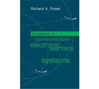 Introduction to Communication Electronic Warfare Systems, Artech House Information Warfare Library Richard Poisel (Auteur)
